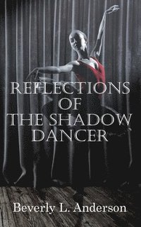 bokomslag Reflections of the Shadow Dancer