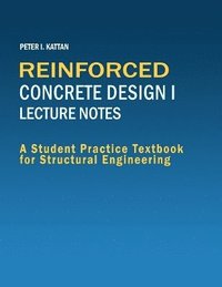 bokomslag Reinforced Concrete Design I Lecture Notes