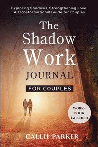 bokomslag The Shadow Work Journal for Couples