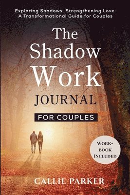 Callie Parker - Shadow Work Journal for Couples, Häftad