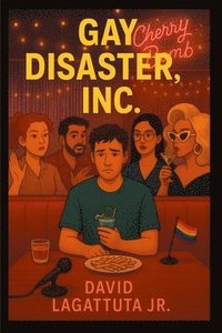bokomslag Gay Disaster, Inc.
