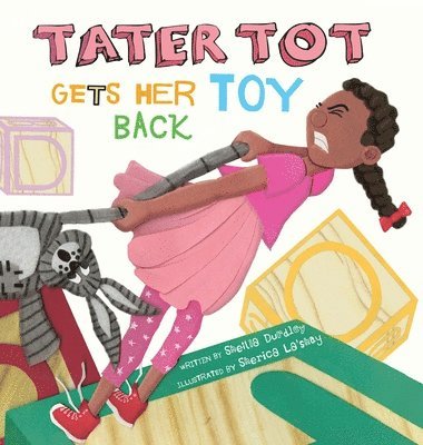 bokomslag Tater Tot Gets Her Toy Back