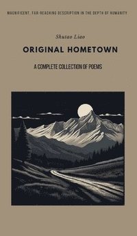 bokomslag ORIGINAL HOMETOWN - A Complete Collection of Poems