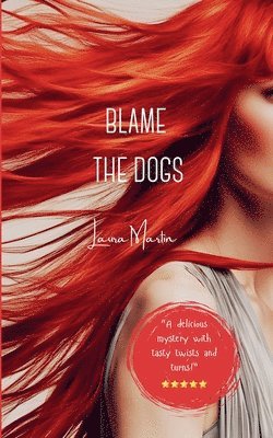 Laura Martin - Blame The Dogs, Häftad