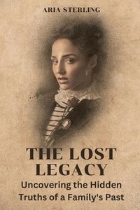 bokomslag The Lost Legacy (Large Print Edition)