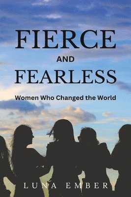 Fierce and Fearless (Large Print Edition) 1