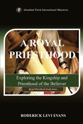 Roderick Levi Evans - Royal Priesthood, Häftad