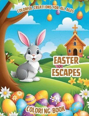 Easter Escapes Coloring Book 1