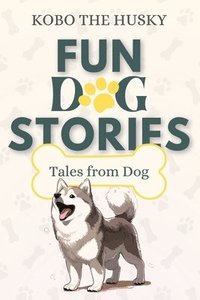 bokomslag Fun Dog Stories