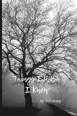 Things I Wish I Knew 1