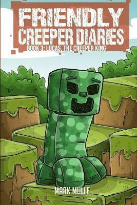 bokomslag The Friendly Creeper Diaries (Book 3)