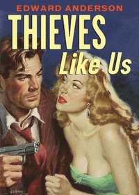 bokomslag Thieves Like Us