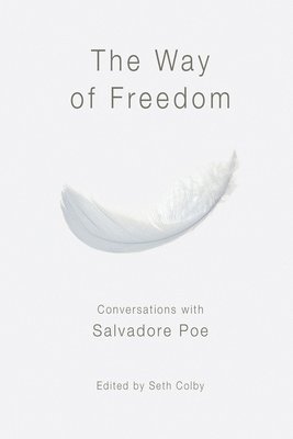 bokomslag Way of Freedom, Conversations with Salvadore Poe