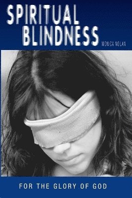 Spiritual Blindness 1