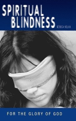 Spiritual Blindness 1