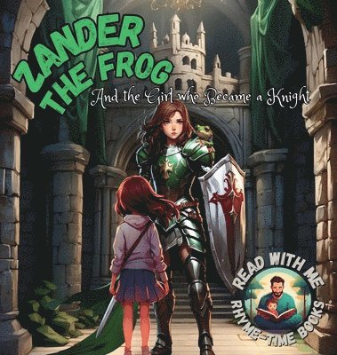 Zander the Frog And the Girl Who Became a Knight 1