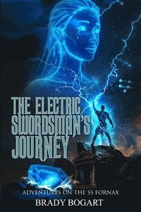 bokomslag Electric Swordsman's Journey