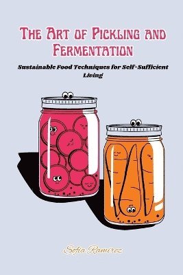 bokomslag The art of Pickling and Fermentation