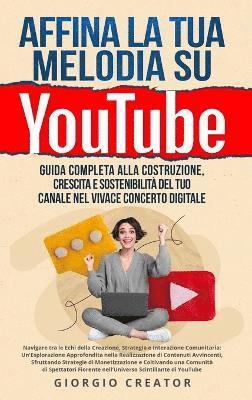 Affina la Tua Melodia su YouTube 1