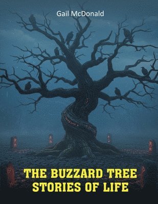 Gail McDonald - Buzzard Tree, Häftad