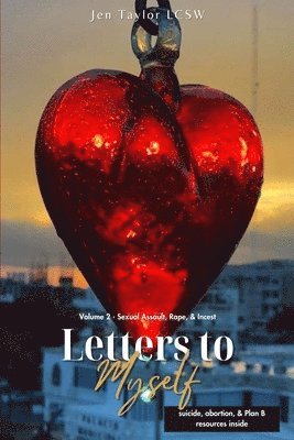 Letters to Myself - Volume 2: Sexual Assault, Rape, & Incest 1