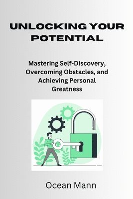 Unlocking Your Potential 1