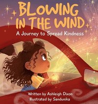 bokomslag Blowing In The Wind: A Journey to Spread Kindness