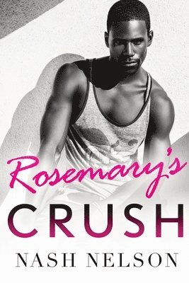 Nash Nelson - Rosemary's Crush, Häftad