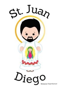 bokomslag St. Juan Diego - Children's Christian Book - Lives of the Saints