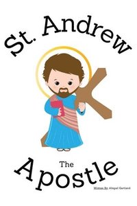 bokomslag St. Andrew the Apostle - Children's Christian Book - Lives of the Saints