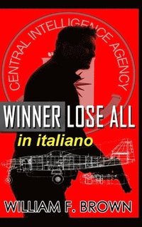 bokomslag Winner Lose All, in italiano