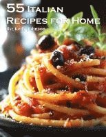 bokomslag 55 Italian Recipes for Home