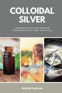 bokomslag Colloidal Silver