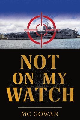Not On My Watch 1