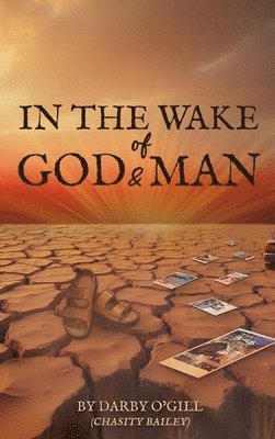 In The Wake of God and Man