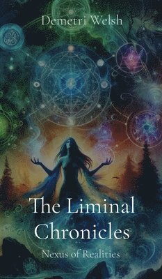 The Liminal Chronicles 1