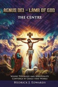 bokomslag Agnus Dei - Lamb of God the Center