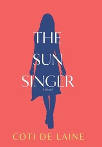bokomslag The Sun Singer