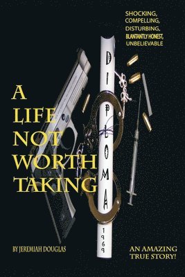 Jeremiah Douglas - Life Not Worth Taking, Häftad