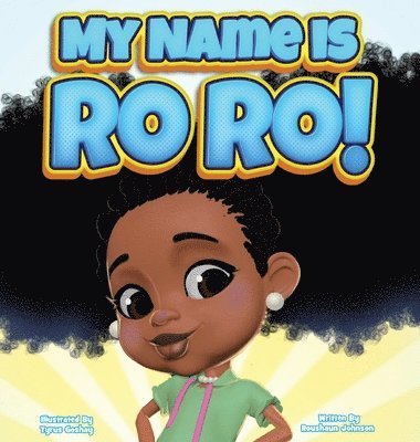 My Name Is RoRo! 1