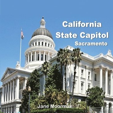 bokomslag California State Capitol