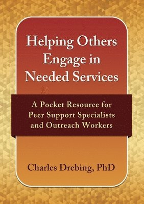 Helping Others Engage in Needed Services 1
