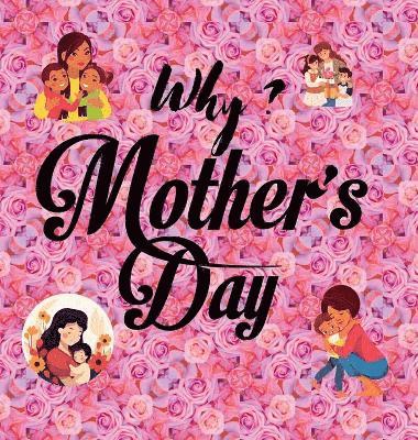 Why? Mother's Day 1