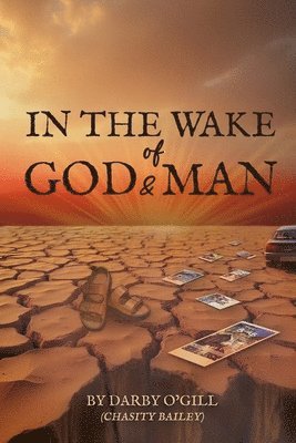 In The Wake of God and Man