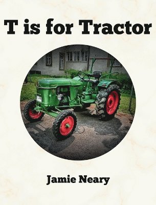 bokomslag T is for Tractor