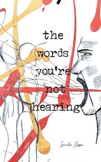 bokomslag The Words You're Not Hearing