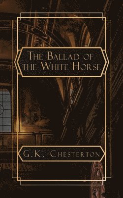 bokomslag The Ballad of the White Horse