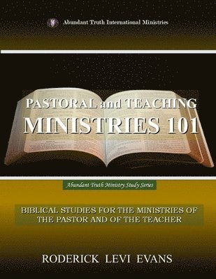 Pastoral and Teaching Ministries 101