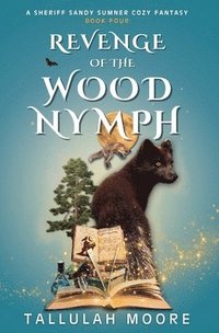 bokomslag Revenge of the Wood Nymph