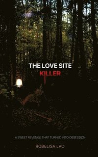 bokomslag The Love Site Killer